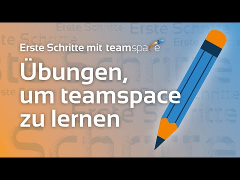 Video-Vorschaubild: Exercises for teamspace beginners